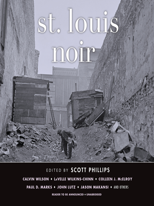 Title details for St. Louis Noir by Scott Phillips - Available